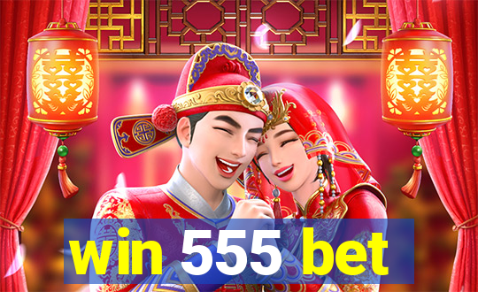 win 555 bet